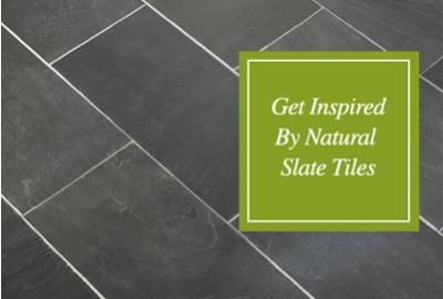 Get inspired by natural slate tiles